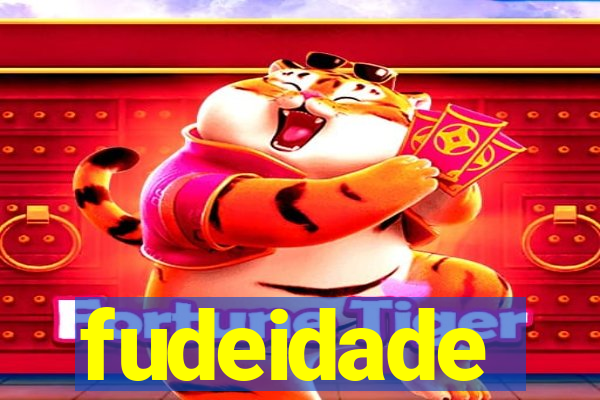 fudeidade