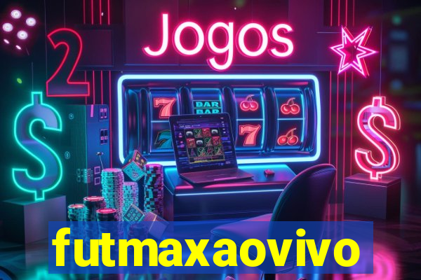 futmaxaovivo