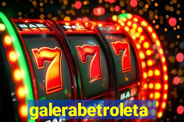 galerabetroleta