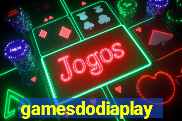 gamesdodiaplay