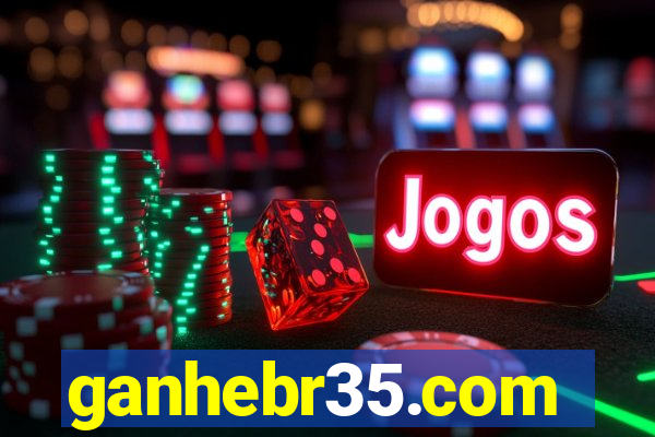 ganhebr35.com