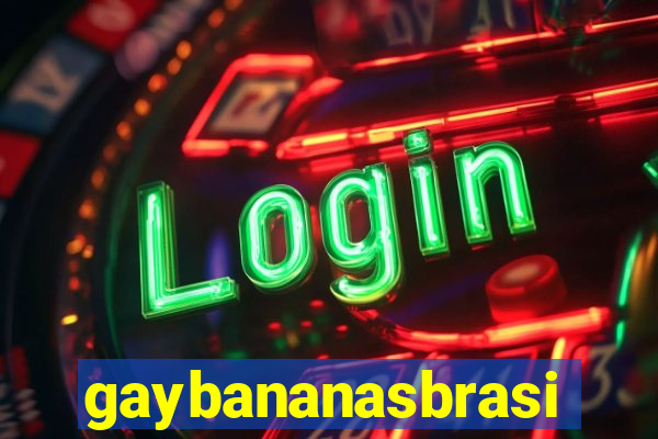 gaybananasbrasil