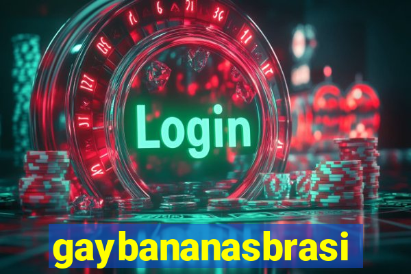 gaybananasbrasil