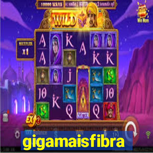 gigamaisfibra