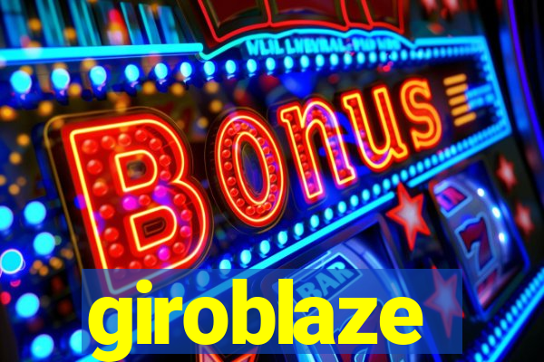 giroblaze