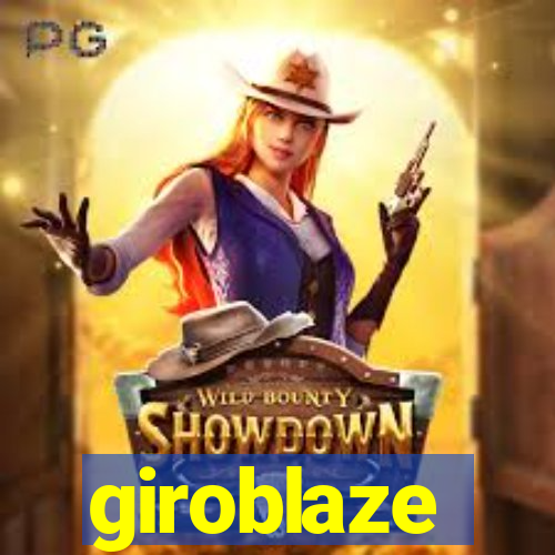 giroblaze