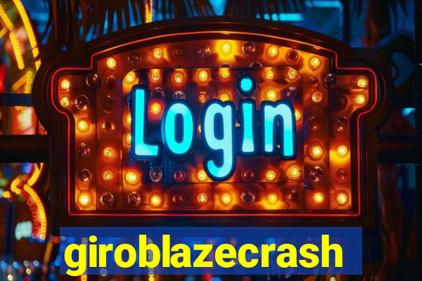 giroblazecrash