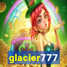 glacier777