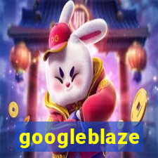 googleblaze