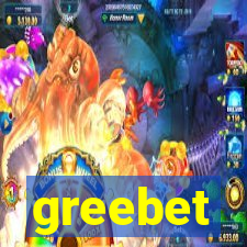 greebet