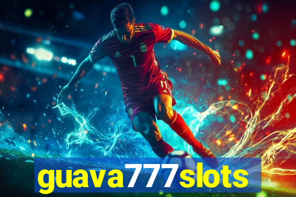 guava777slots