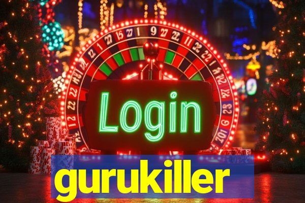 gurukiller