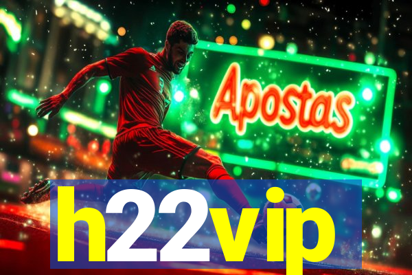 h22vip