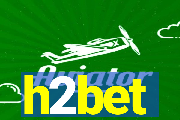 h2bet