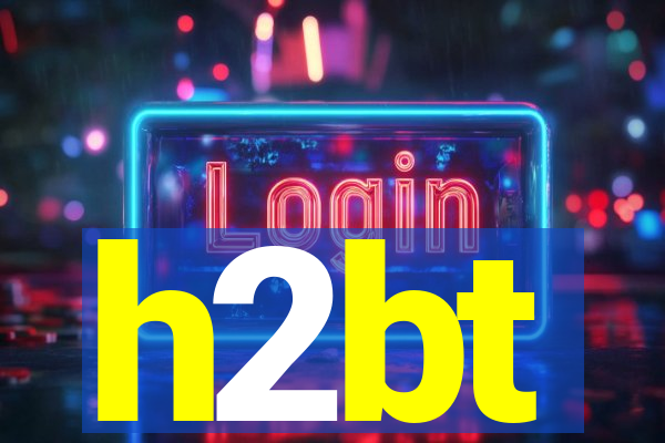 h2bt