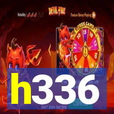 h336