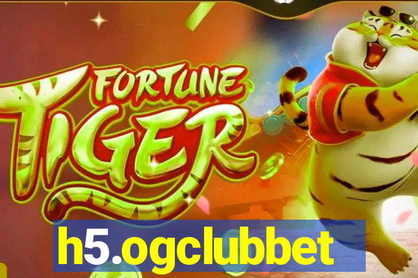 h5.ogclubbet