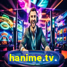 hanime.tv.