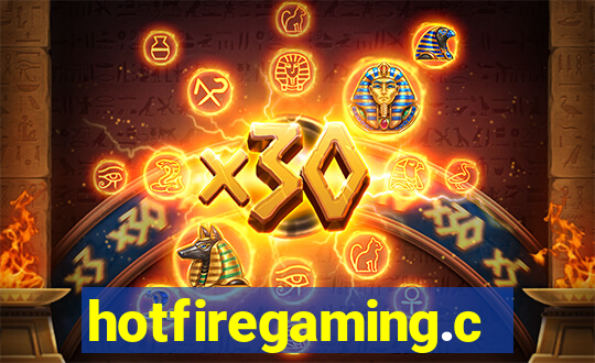 hotfiregaming.com