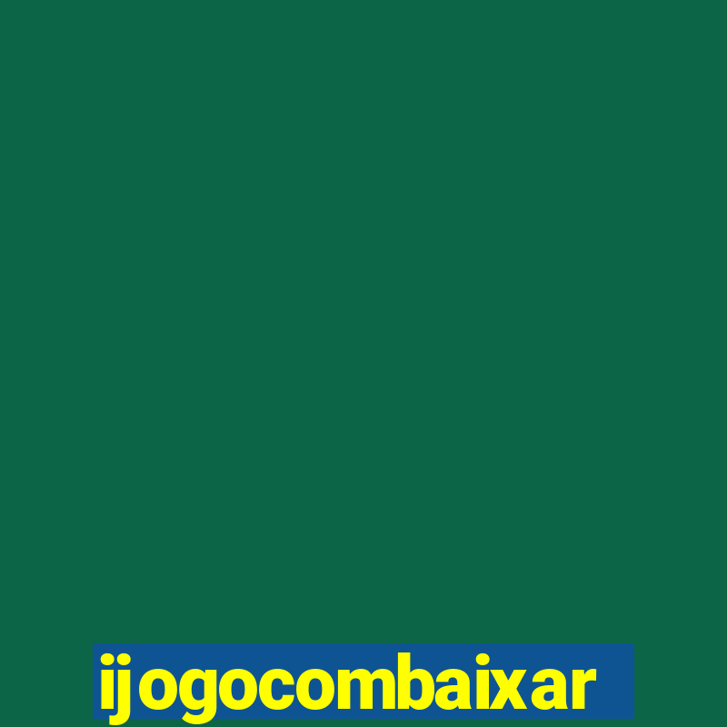 ijogocombaixar