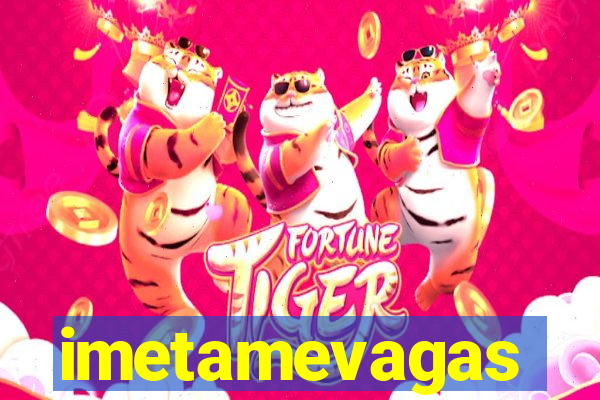 imetamevagas