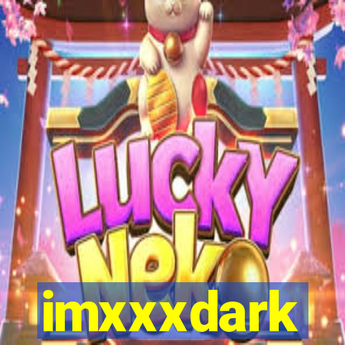 imxxxdark