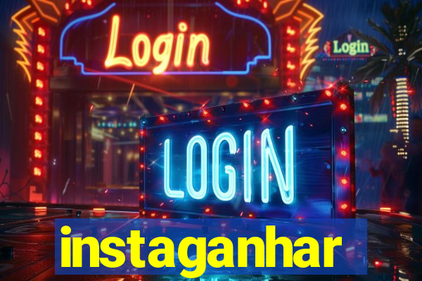 instaganhar