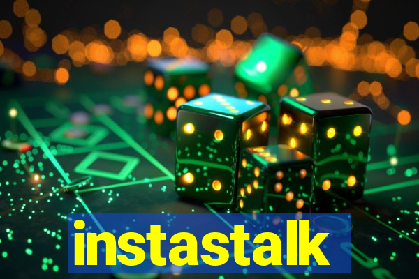 instastalk