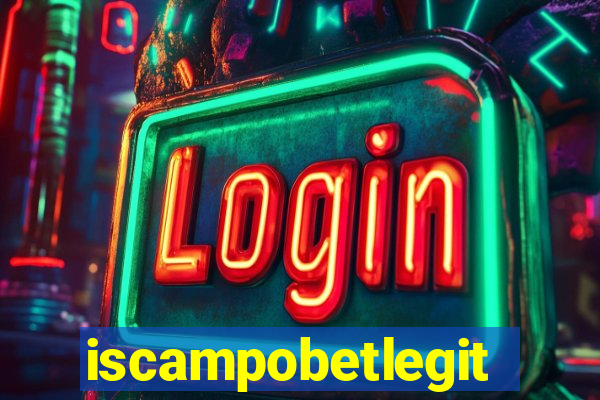 iscampobetlegit