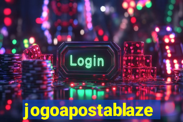 jogoapostablaze