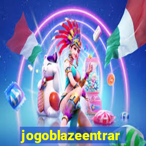 jogoblazeentrar