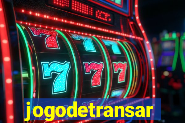 jogodetransar