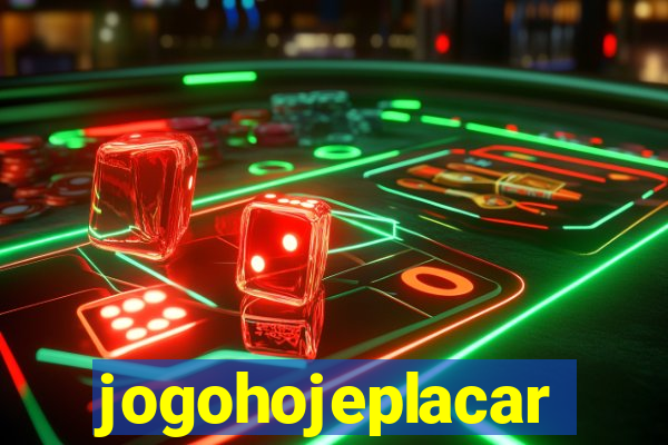 jogohojeplacar