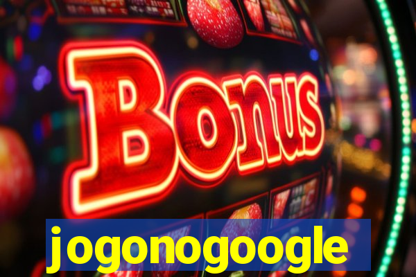 jogonogoogle