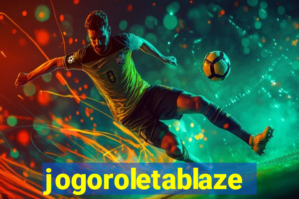 jogoroletablaze