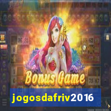 jogosdafriv2016