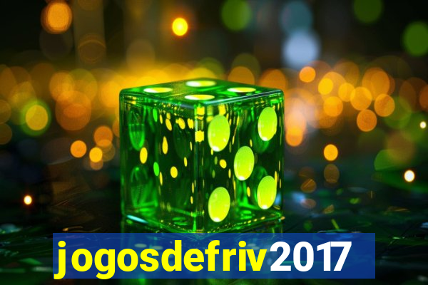 jogosdefriv2017