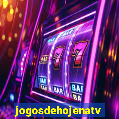 jogosdehojenatv