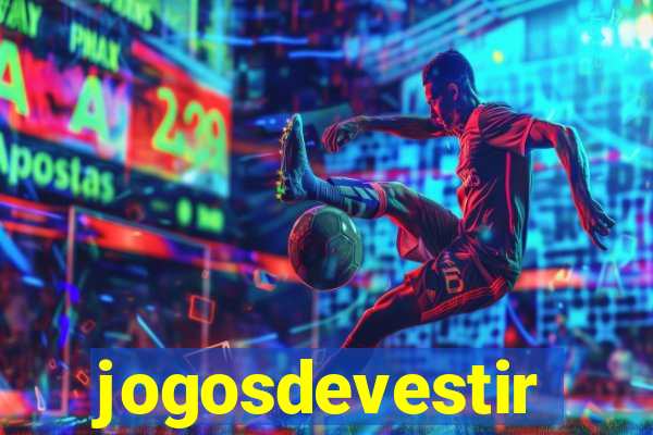 jogosdevestir