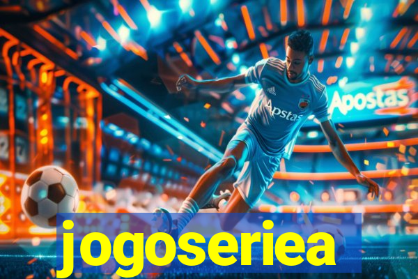 jogoseriea