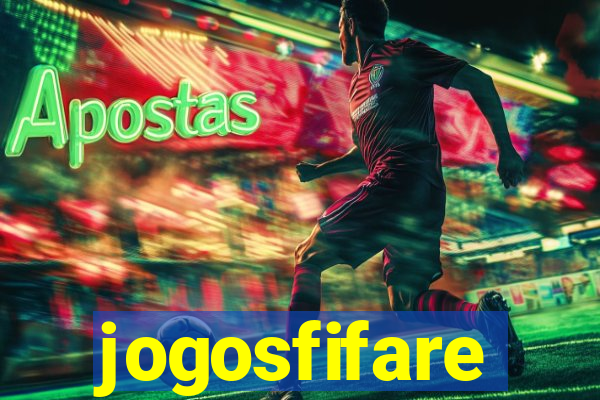 jogosfifare