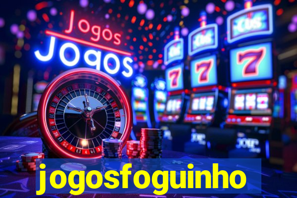 jogosfoguinho