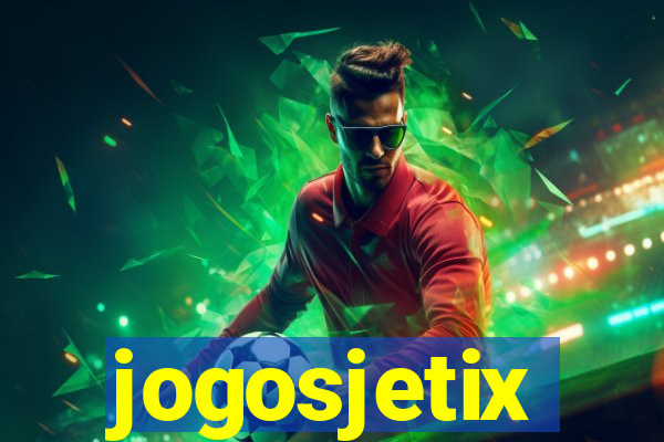 jogosjetix