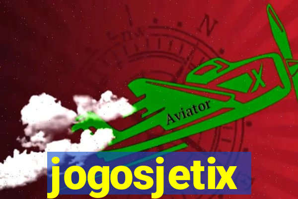 jogosjetix