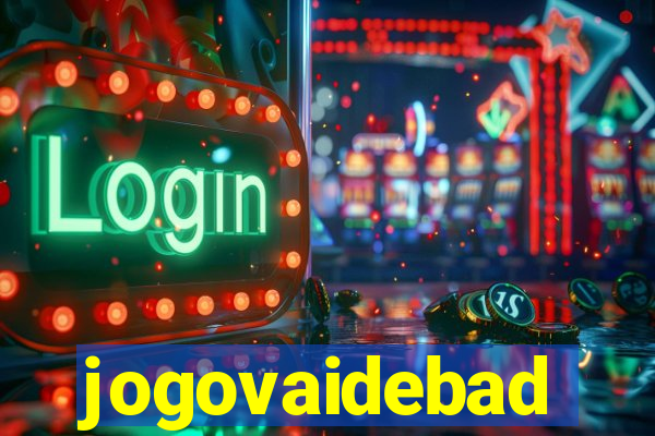 jogovaidebad