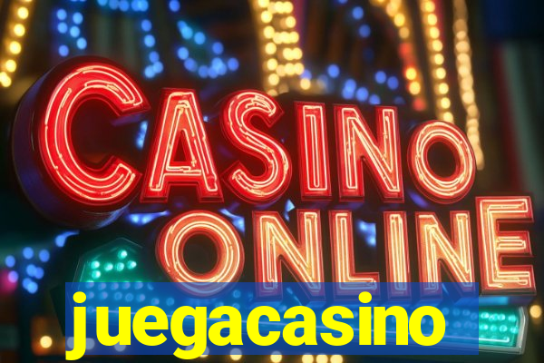 juegacasino