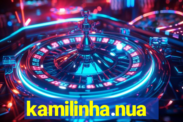 kamilinha.nua