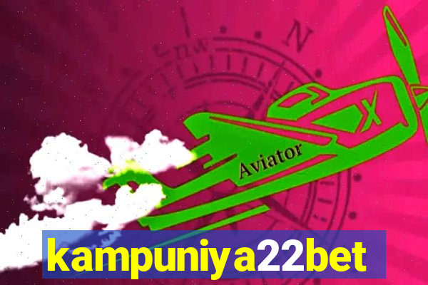 kampuniya22bet