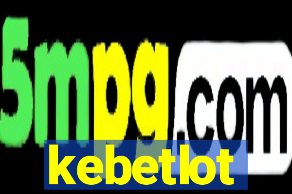 kebetlot