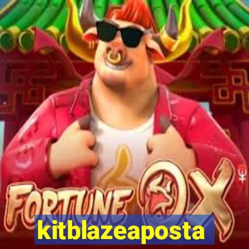 kitblazeaposta